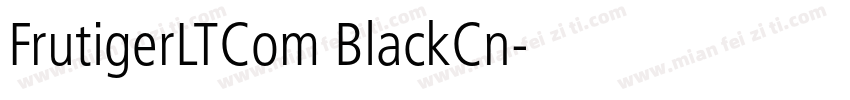 FrutigerLTCom BlackCn字体转换